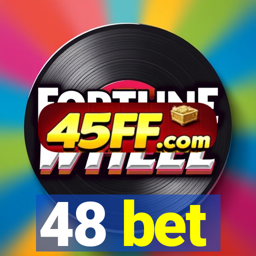 48 bet